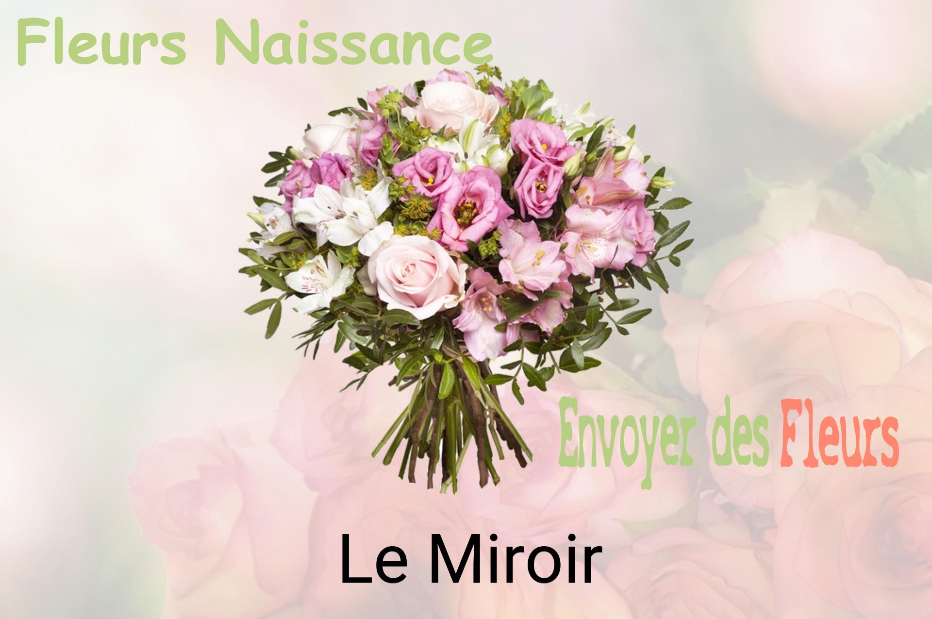 Bouquet de fleurs de naissance livré à Le Miroir
